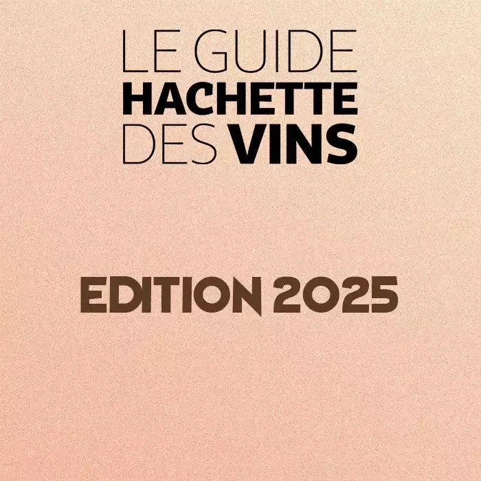 Le Guide Hachette des Vins - Édition 2025